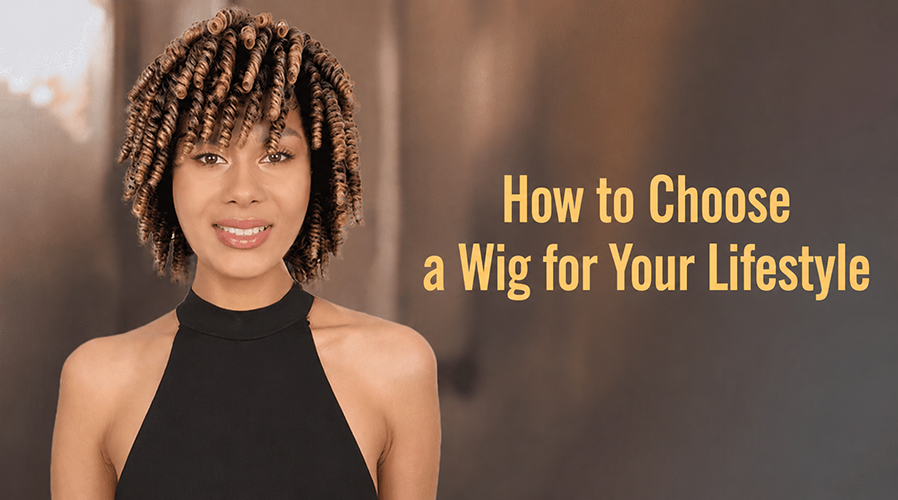 How to Choose a Wig for Your Lifestyle